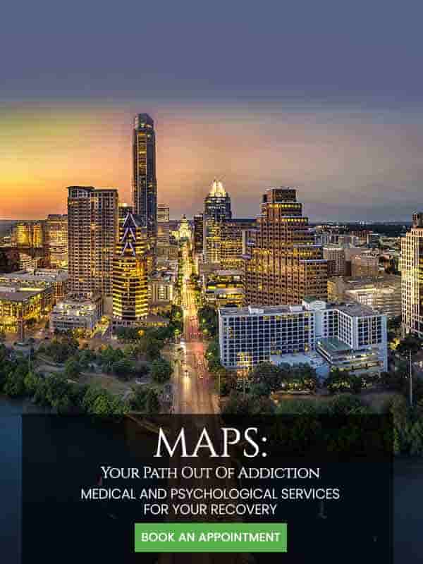 Welcome to MAPS for Recovery, Addiction Clinic Located in Austin, TX Welcome to MAPS for Recovery, Addiction Clinic Located in Austin, TX
